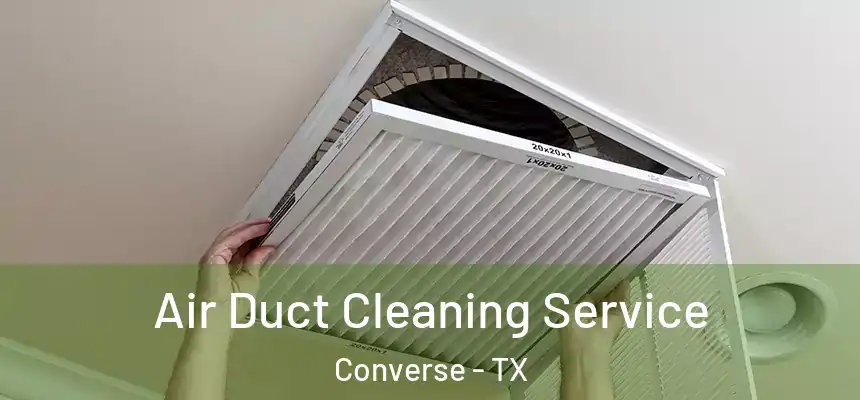 Air Duct Cleaning Service Converse - TX