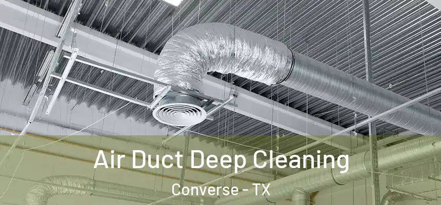  Air Duct Deep Cleaning Converse - TX
