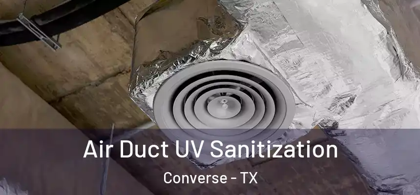  Air Duct UV Sanitization Converse - TX