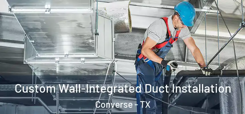 Custom Wall-Integrated Duct Installation Converse - TX