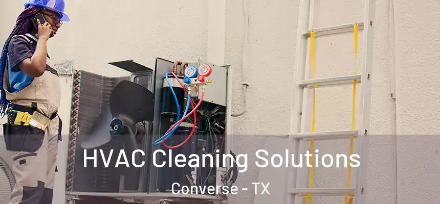 HVAC Cleaning Solutions Converse - TX