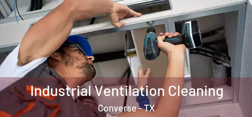 Industrial Ventilation Cleaning Converse - TX