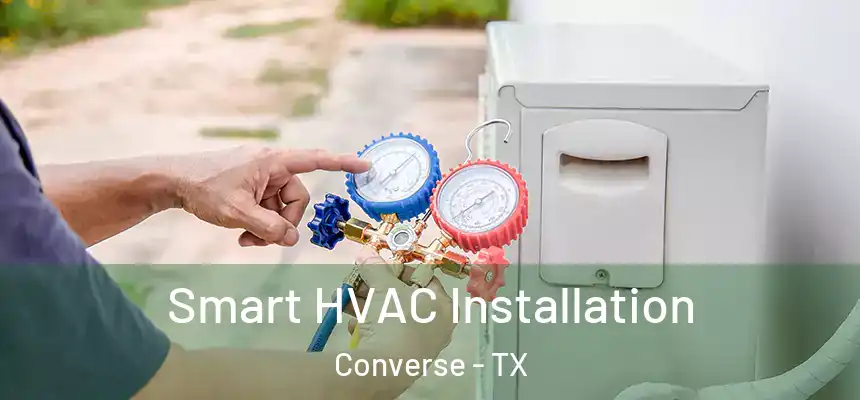  Smart HVAC Installation Converse - TX