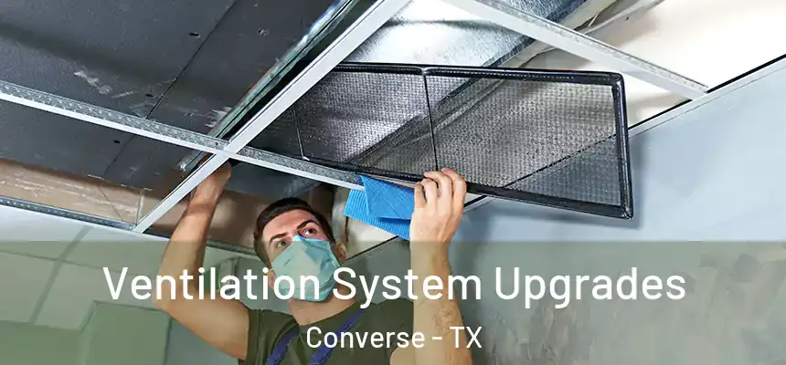 Ventilation System Upgrades Converse - TX